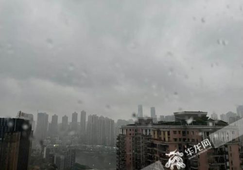 今早重庆113个雨量站达暴雨 本周末中心城区气温或跌破20℃